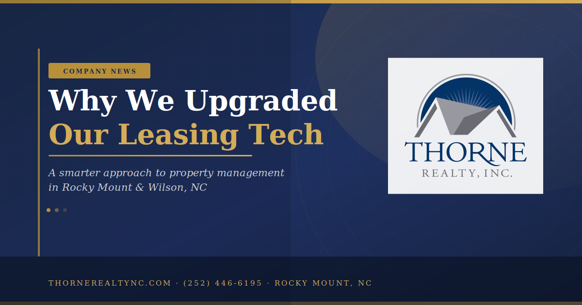 Why We Upgraded Our Leasing Technology: A Smarter Approach to Property Management ⭐
